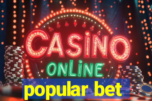 popular bet